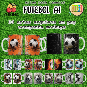 ESTAMPAS Futebol Ai CANECAS